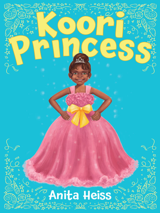 Title details for Koori Princess by Anita Heiss - Available
